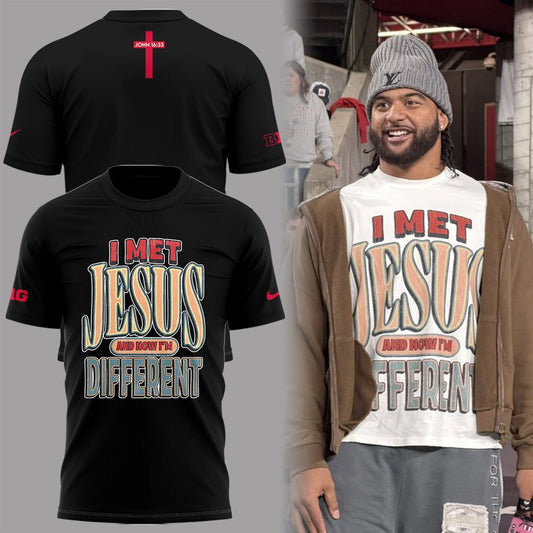 Back at Ohio State, J.T. Tuimoloau makes a statement in the I MET JESUS AND NOW IM DIFFERENT T-Shirt - CH41